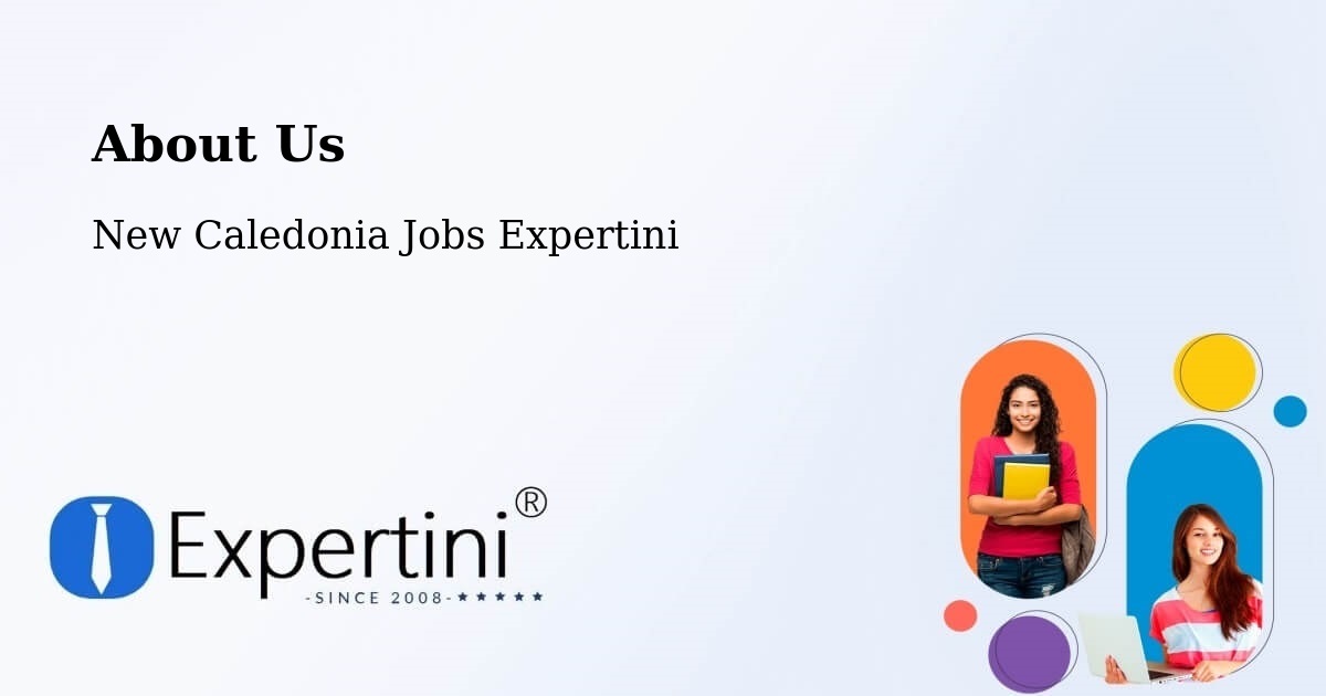 About Expertini Recruitment Platform  – Wé - Wé, New Caledonia Jobs Expertini