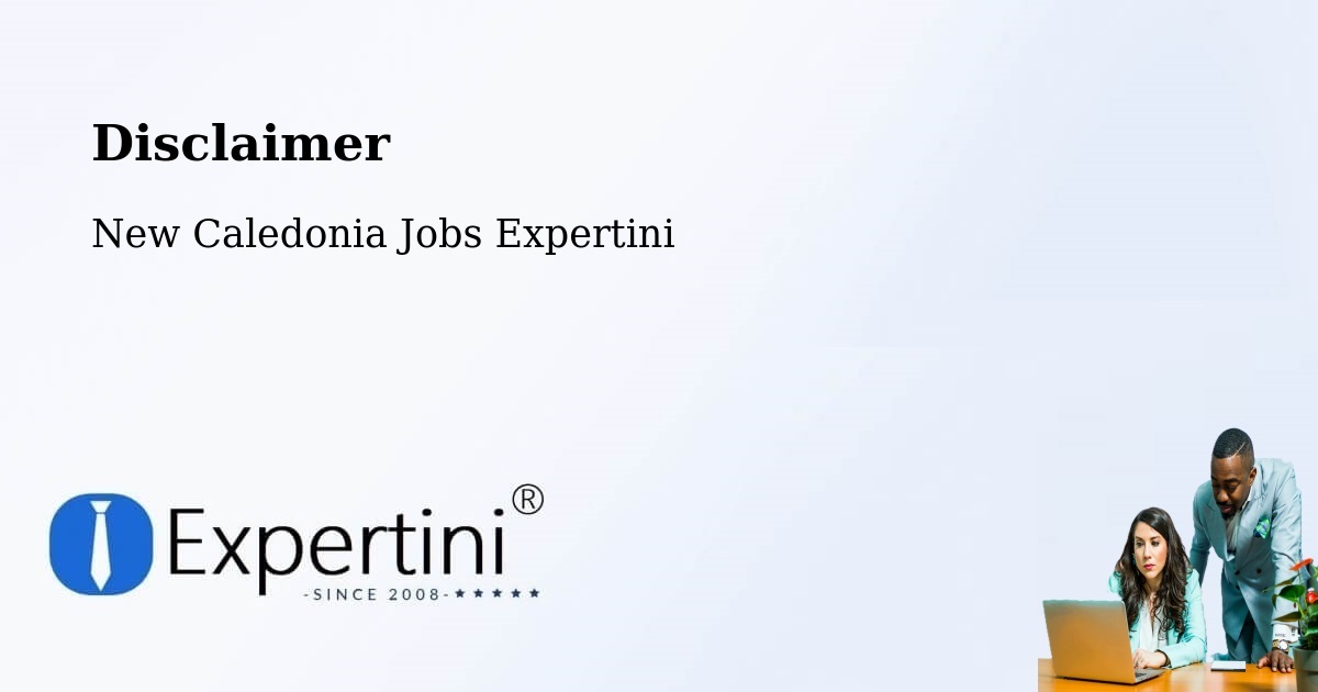 Disclaimer – Wé - New Caledonia Jobs Expertini