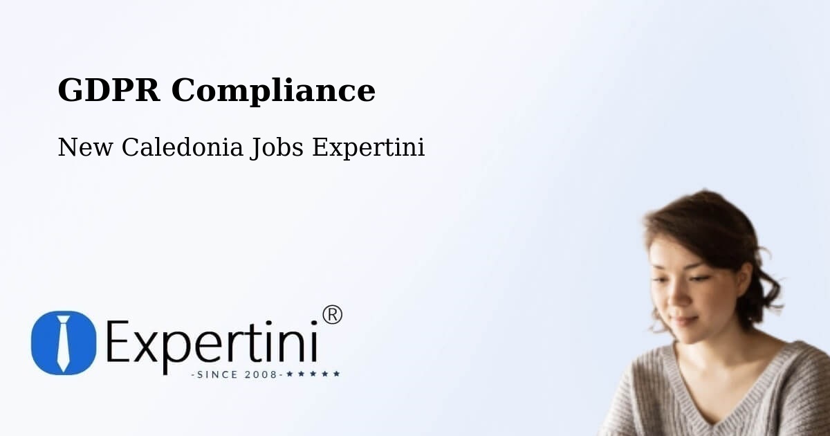 EU GDPR Compliance Statement – Wé - New Caledonia Jobs Expertini