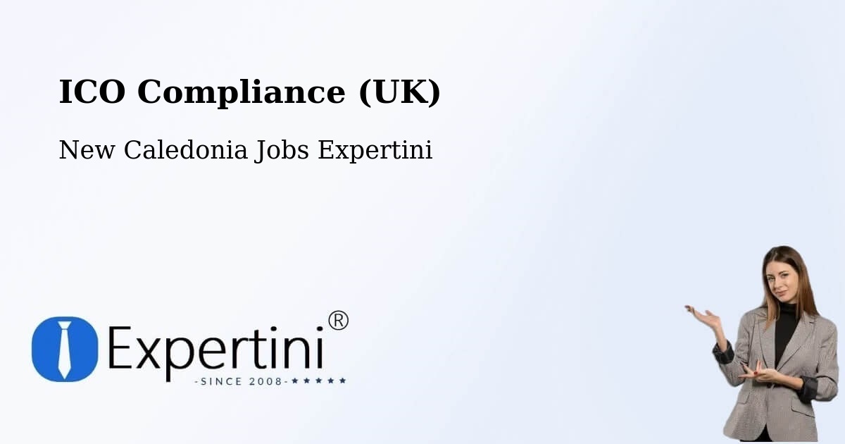 UK Data Protection & ICO Compliance – Wé - New Caledonia Jobs Expertini