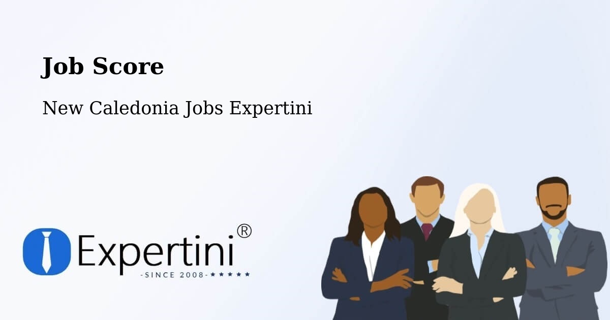 Job Score & Job Description Score Tool – Wé - New Caledonia Jobs Expertini