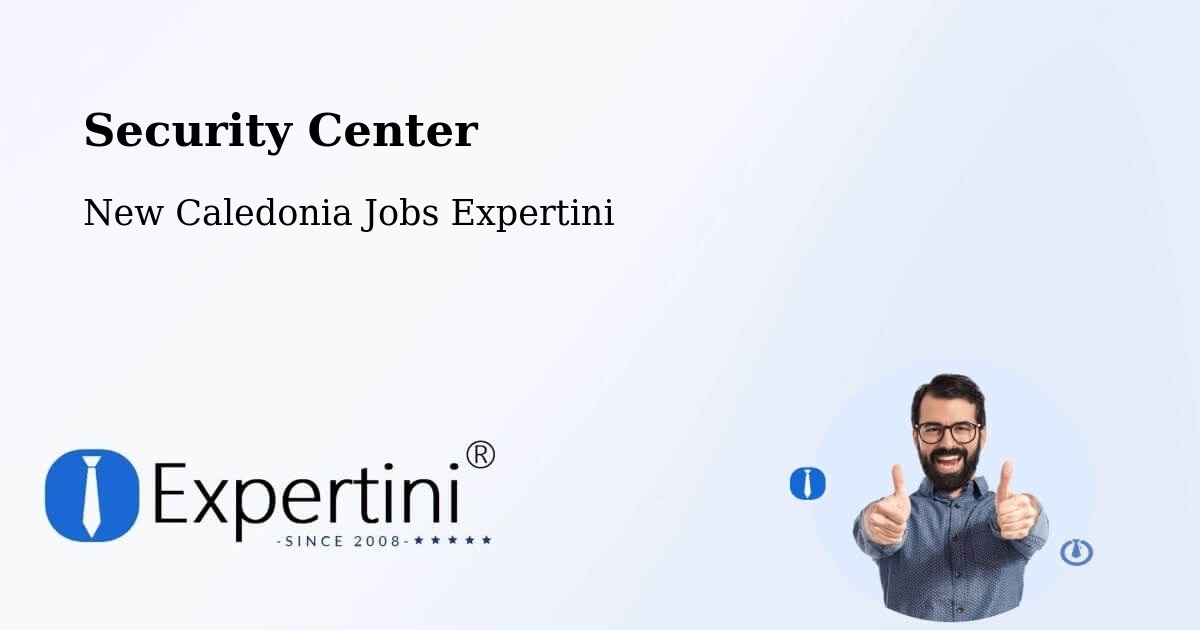 Security & Compliance – Wé - New Caledonia Jobs Expertini